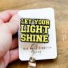 Let your light shine Badge Reel, ID holder, Retractable Badge Reel, Teacher ID Holder, Badge Reel, Glitter Badge Reel, Interchangeable