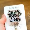 Thick thighs save lives Funny Badge Reel, Retractable Badge Reel, Interchangeable Badge Reel