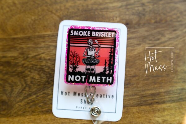 il_fullxfull.5146085813_5dkb Smoke Brisket Not Meth, Retractable Badge Reel, Interchangeable Badge Reel, Glitter Badge Reel