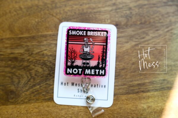 il_fullxfull.5146085845_1dtx Smoke Brisket Not Meth, Retractable Badge Reel, Interchangeable Badge Reel, Glitter Badge Reel
