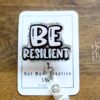 Be Resilient Funny Inspirational Badge Reel, RN ID Holder, Retractable Acrylic Badge Reel, Office ID Holder, Custom Badge Reel