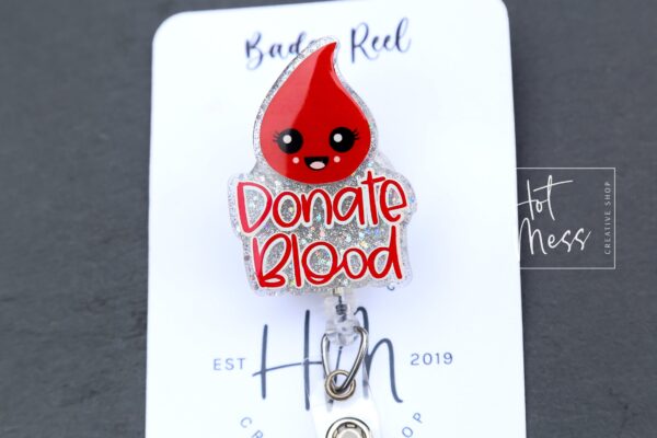 Donate Blood Badge Reel, Retractable Badge Reel, Interchangeable Badge Reel, Blood Bank ID holder