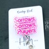 Sorrows, Sorrows, Prayers Funny Badge Reel, RN ID Holder, Retractable Acrylic Badge Reel, Nurse Gift, Night Shift, Queen Charlotte