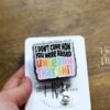 I don't care how you were raised Badge Reel, unlearn that shit ID Holder, Gay Pride Badge Reel, LGBT Pride Retractable Badge Reel