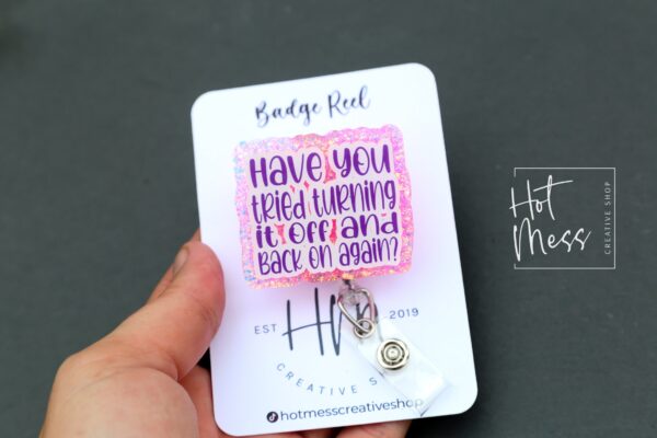 Have you tried turning it off Badge Reel, IT ID Holder Holder, Retractable Acrylic Badge Reel, Information Technology Pin