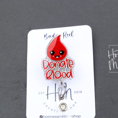Donate Blood Badge Reel, Retractable Badge Reel, Interchangeable Badge Reel, Blood Bank ID holder