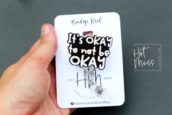 It's ok to not be ok badge reel, RN ID Holder, Retractable Acrylic Badge Reel, Nurse Gift, Night Shift, Take care of your mental health
