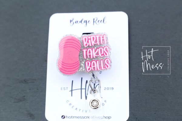 Birth Takes Balls ID Holder, Nurse ID Holder, Funny Badge Reel, Labor and Delivery Lanyard, Stocking Stuffer