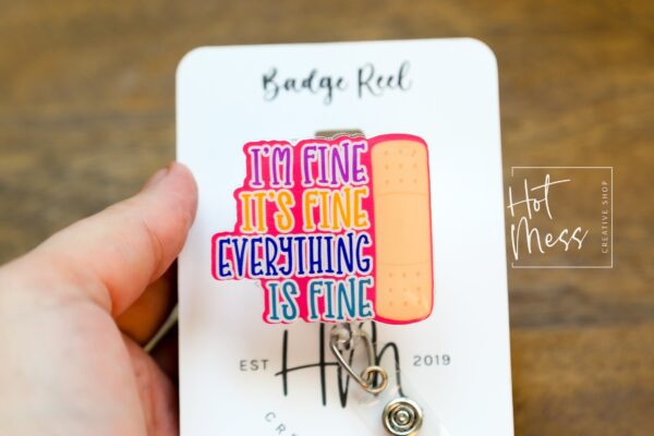 It’s fine. Everything is fine. Funny Badge Reel, Funny Badge Holder, HR Badge Reel, office humor