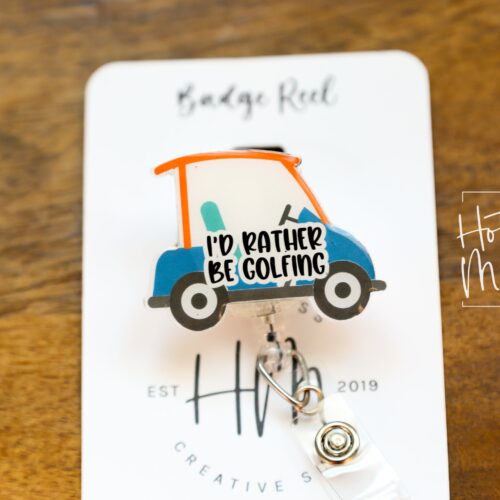 I'd Rather Be Golfing Badge Reel, Sports coach badge reel, sports badge reel