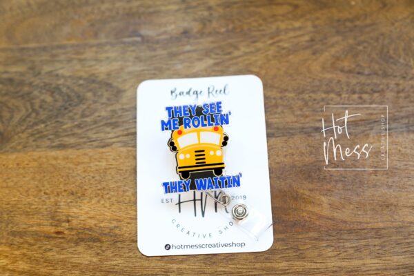 They See Me Rollin' They Waitin Funny Badge Reel, Bus Driver ID Holder, Bus Driver Gift, Struggle Bus