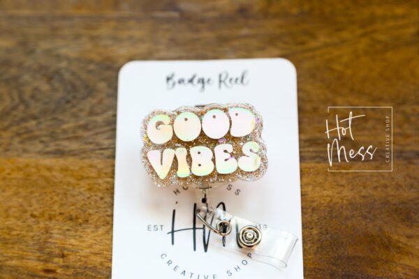 Good Vibes Badge Reel, Retractable Badge Reel, Interchangeable Badge Reel, Glitter Badge Reel