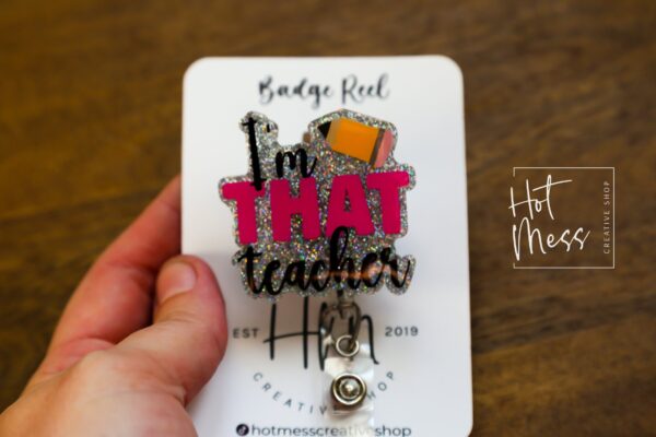 Pink Teacher Badge Reel, I'm that Teacher badge reel, Daycare ID Holder, Interchangeable Badge Reel, Teacher Gift