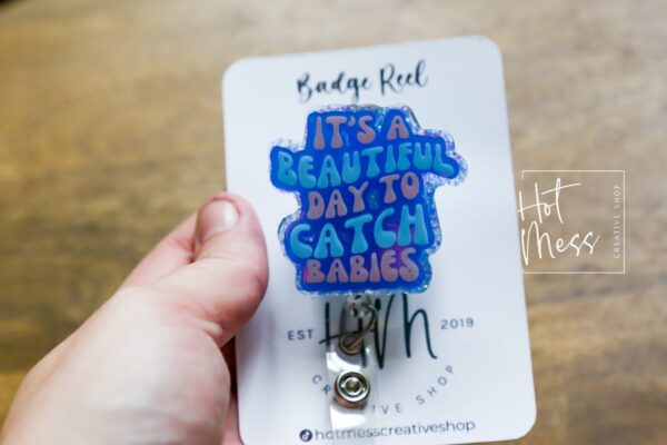 il_fullxfull.5341813302_kop6 It’s a beautiful day to catch babies, Nurse ID Holder, Funny Badge Reel, Midwife Badge holder, Labor and Delivery Badge Reel
