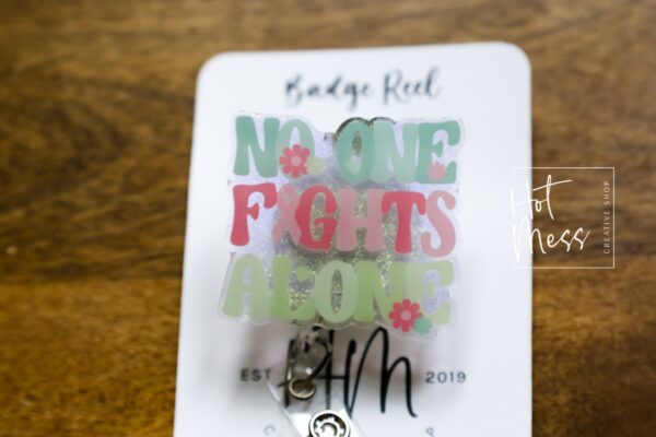 il_fullxfull.5341831544_rog7 No One Fights Alone Badge Reel, Oncology Badge Reel, Nurse ID Holder, breast cancer awareness, chemo nurse badge