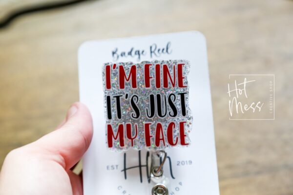 il_fullxfull.5341909520_6wp3 I'm Fine, It's Just My Face Badge Reel, Funny Badge Reel, RBF Retractable Badge Reel, Sarcasm Badge Reel, Stocking Stuffer