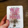 You got this Mama ID Holder, Nurse ID Holder, Funny Badge Reel, Labor and Delivery Lanyard, Stocking Stuffer