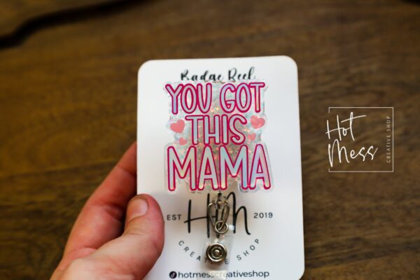You got this Mama ID Holder, Nurse ID Holder, Funny Badge Reel, Labor and Delivery Lanyard, Stocking Stuffer