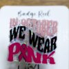 In October We Wear Pink Breast Cancer Awareness Badge Reel, pink ribbon badge ID, Retractable ID, Lanyard Badge Holder Badge Reel