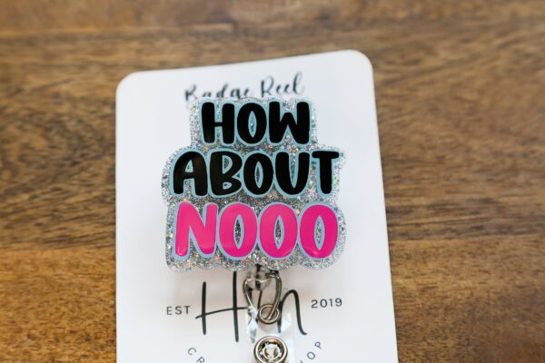 How about Nooo Glitter Funny Badge Reel, Retractable ID Holder, Interchangeable, Nurse Badge Reel,