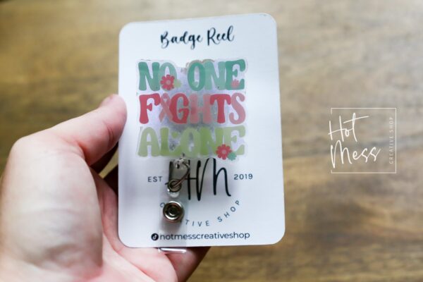 il_fullxfull.5390006683_l06v No One Fights Alone Badge Reel, Oncology Badge Reel, Nurse ID Holder, breast cancer awareness, chemo nurse badge