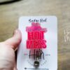High Functioning Hot Mess Badge Reel, Funny Badge Reel, Retractable Badge, Interchangeable ID Holder