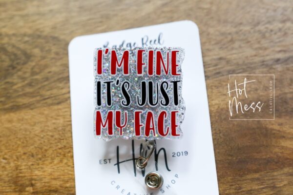 il_fullxfull.5390085459_ba2r I'm Fine, It's Just My Face Badge Reel, Funny Badge Reel, RBF Retractable Badge Reel, Sarcasm Badge Reel, Stocking Stuffer