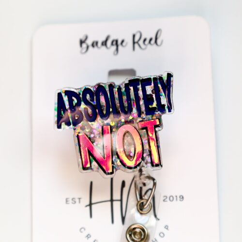 il_fullxfull.5405817241_6o83 Absolutely Not Funny Glitter Badge Reel, Night Shift badge reel, Sarcasm badge reel, Stocking Stuffer