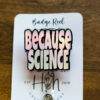 il_fullxfull.5422025721_3j8v Because Science Badge Reel, Science Teacher Gift, Retractable Badge Reel, Interchangeable Badge Holder