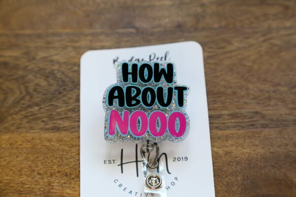 How about Nooo Glitter Funny Badge Reel, Retractable ID Holder, Interchangeable, Nurse Badge Reel,