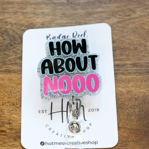 How about Nooo Glitter Funny Badge Reel, Retractable ID Holder, Interchangeable, Nurse Badge Reel,
