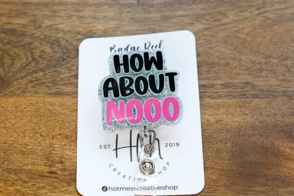 How about Nooo Glitter Funny Badge Reel, Retractable ID Holder, Interchangeable, Nurse Badge Reel,