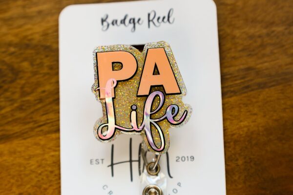 PA Life Glitter Badge reel, badge id, Retractable id, Lanyard Badge Holder, Nurse Gift, Physician Assistant ID Holder