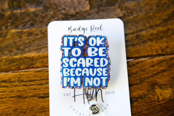 il_fullxfull.5462749860_321b It’s ok to be scared because I'm not, Nurse ID Holder, Labor and Delivery ID Holder