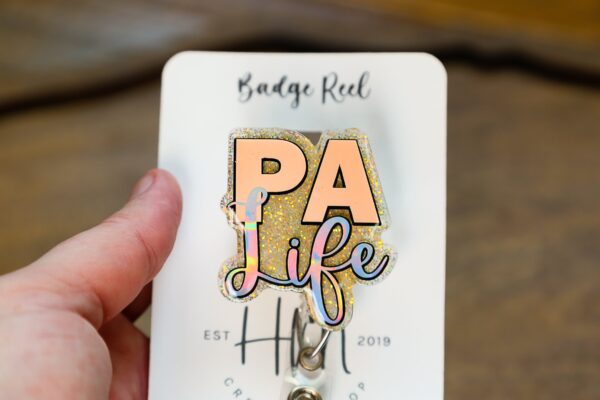 PA Life Glitter Badge reel, badge id, Retractable id, Lanyard Badge Holder, Nurse Gift, Physician Assistant ID Holder