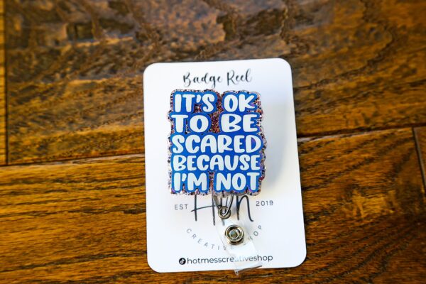 il_fullxfull.5510863615_3rgj It’s ok to be scared because I'm not, Nurse ID Holder, Labor and Delivery ID Holder