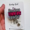 il_fullxfull.5514776972_l4ja I'm Done thinking today Funny Badge Reel, RN ID Holder, Retractable Badge Reel, Nurse Gift, Office ID Holder, Stocking Stuffer