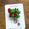 Santa Baby Badge Reel, Christmas Badge Reel, Funny Badge Reel, Retractable ID Holder, Interchangeable, Glitter Badge Reel