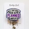 il_fullxfull.5648999300_a2cy Well that didn't go as planned Funny Badge Reel, Retractable Acrylic Badge Reel, Nurse Gift, Office ID Holder, Custom Badge Reel