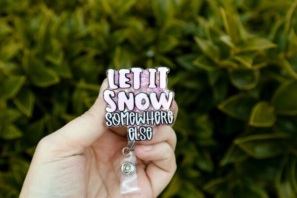 Let it snow, Somewhere else Badge Reel, Christmas Badge Reel, Nurse Badge Reel, Retractable ID Holder, Glitter Badge Reel, Winter ID Holder