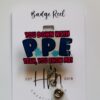 You down with PPE, Yeah you Know Me Badge Reel, RN ID Holder, Retractable Acrylic Badge Reel