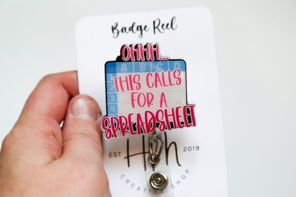 Ooh...This Calls for a Spreadsheet Funny Glitter Badge Reel, Accountant Badge reel, Data Entry ID Holder, IT Badge Holder