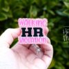 Walking HR Violation Funny Badge Reel, Night Shift badge reel, Office Lanyard