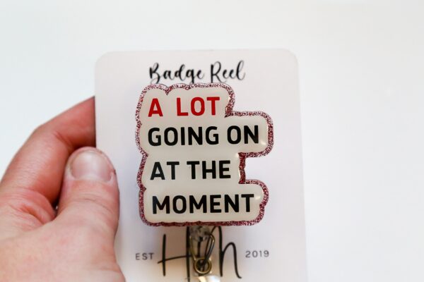 il_fullxfull.5697039525_r024 A Lot Going on at the Moment Badge Reel, Midnights, Retractable Badge Reel, Interchangeable Badge Reel, Funny Badge Reel
