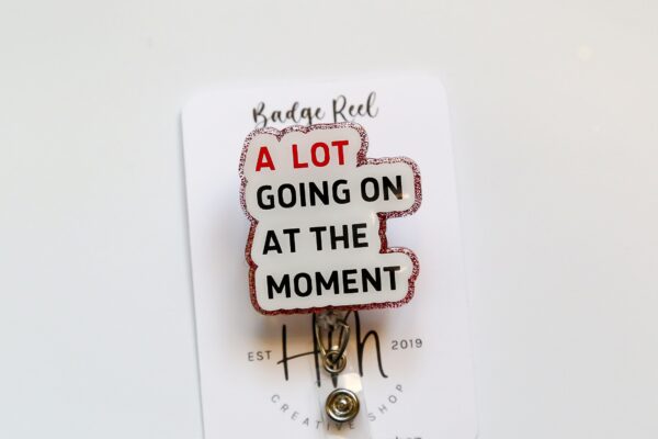 il_fullxfull.5697039531_rzgm A Lot Going on at the Moment Badge Reel, Midnights, Retractable Badge Reel, Interchangeable Badge Reel, Funny Badge Reel