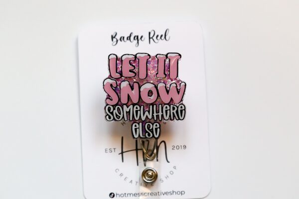 Let it snow, Somewhere else Badge Reel, Christmas Badge Reel, Nurse Badge Reel, Retractable ID Holder, Glitter Badge Reel, Winter ID Holder