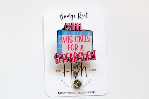 Ooh...This Calls for a Spreadsheet Funny Glitter Badge Reel, Accountant Badge reel, Data Entry ID Holder, IT Badge Holder