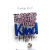 It costs nothing to be kind Badge Reel, Mental Health ID Holder, Retractable Acrylic Badge Reel, Teacher Badge Reel