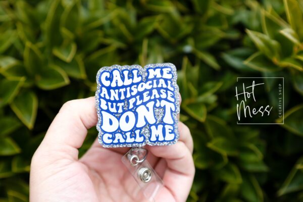 il_fullxfull.5716171127_k0em Call Me Antisocial But Please Don't call me Funny Badge Reel, Retractable Badge Reel, Interchangeable Badge Reel,
