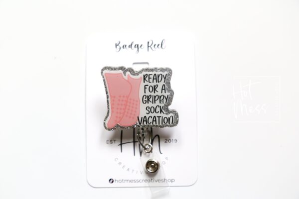 Ready for a grippy sock vacation Badge Reel, patient care ID Holder,  Retractable ID Holder, Interchangeable Badge Holder